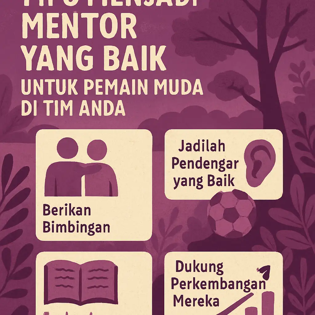Tips Menjadi Mentor yang Baik untuk Pemain Muda di Tim Anda